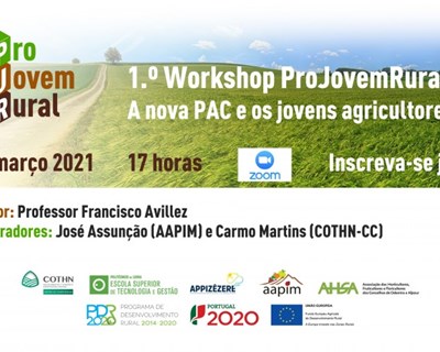 1º workshop ProJovemRural: A nova PAC e os jovens agricultores