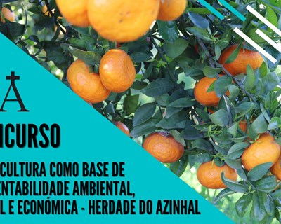 Concurso “Horticultura como base de sustentabilidade ambiental, social e económica - Herdade do Azinhal”