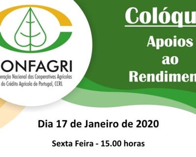 CONFAGRI realiza colóquio sobre apoios ao investimento e produção agrícola