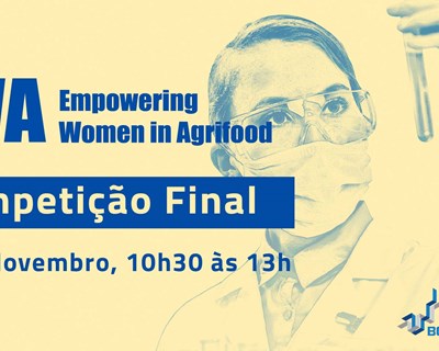 "Empowering Women In Agrifood" (EWA) celebra o empreendedorismo feminino