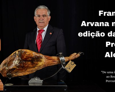 Francisco Arvana distinguido com o Reconhecimento de Percurso Empresarial na XXI edição dos prémios Mais Alentejo