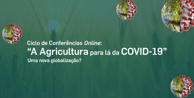 A Agricultura para lá da Covid-19 Ciclo de Conferências AJAP Crédito Agrícola