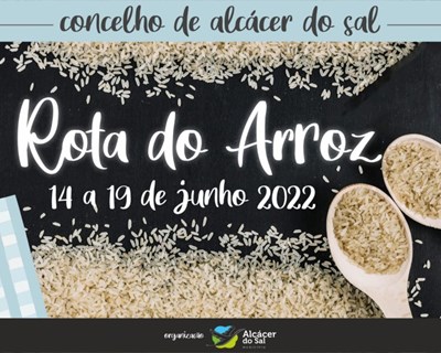 Alcácer do Sal convida a participar na “Rota do Arroz" que começa hoje