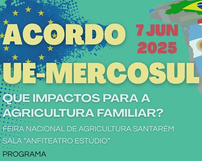 CNA promove seminário “Acordo UE‐MERCOSUL: que impactos para a Agricultura Familiar?"