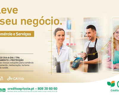 Grupo Crédito Agrícola apoia Comércio e Serviços