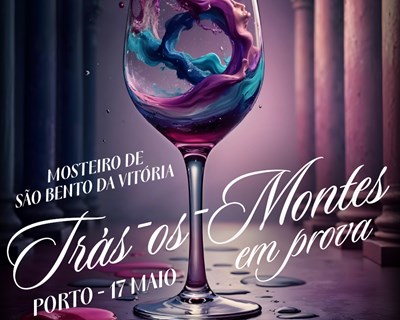 O evento Trás-os-Montes em Prova no Porto acontece já em maio e está cheio de novidades