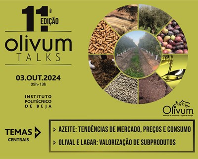 O Setor Oleícola estará em Debate na 11.ª Edição das OLIVUM Talks, em Beja